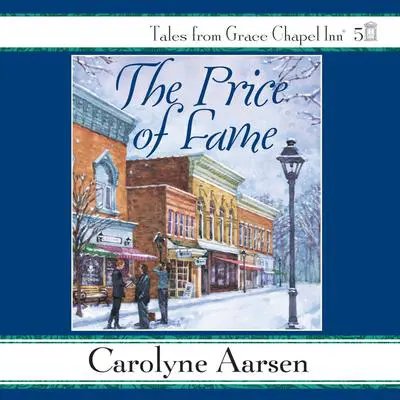 The Price of Fame Audibook, by Carolyne Aarsen