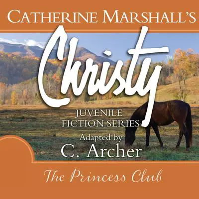 The Princess Club Audibook, by Catherine Marshall