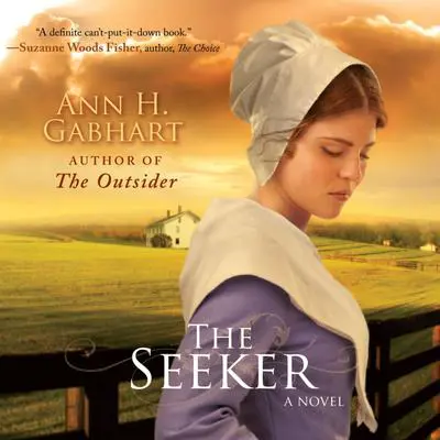 The Seeker: A Novel Audibook, by Ann H. Gabhart