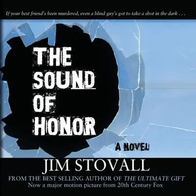 The Sound of Honor Audibook, by Jim Stovall