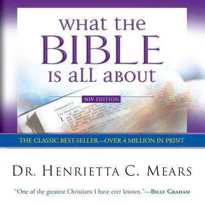 What The Bible Is All About Audibook, by Henrietta Mears
