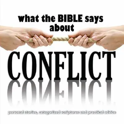 What the Bible Says About Conflict Audibook, by Kelly Ryan Dolan