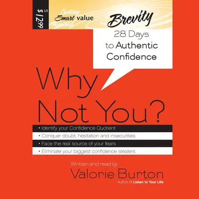 Why Not You?: 28 Days to Authentic Confidence Audibook, by Valorie Burton