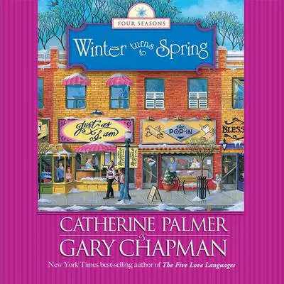 Winter Turns to Spring Audibook, by Catherine Palmer