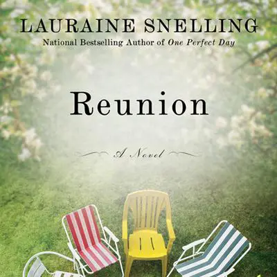 Reunion: A Novel Audibook, by Lauraine Snelling