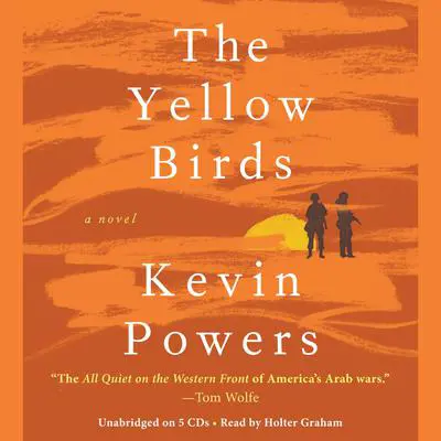 The Yellow Birds: A Novel Audibook, by Kevin Powers