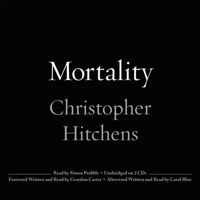 Mortality Audibook, by Christopher Hitchens