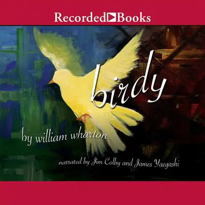 Birdy Audibook, by William Wharton