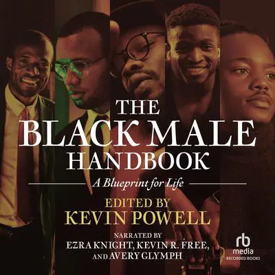 The Black Male Handbook: A Blueprint for Life Audibook, by Kevin Powell
