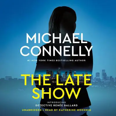 The Late Show Audibook, by Michael Connelly