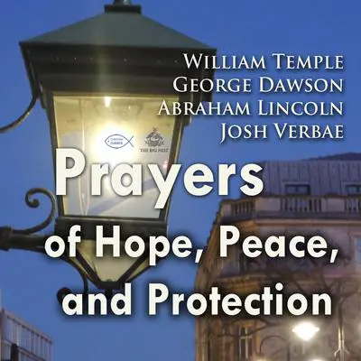 Prayers of Hope, Peace, and Protection Audibook, by Abraham Lincoln