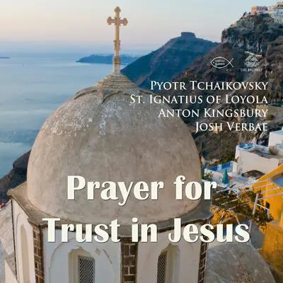 Prayer for Trust in Jesus Audibook, by Ignatius of Loyola 