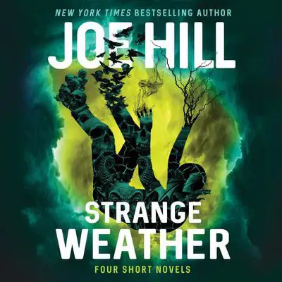 Strange Weather: Four Novellas Audibook, by Joe Hill
