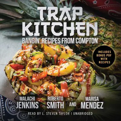 Trap Kitchen Audibook, by Malachi Jenkins
