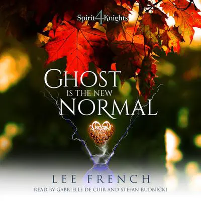Ghost Is the New Normal Audibook, by Lee French