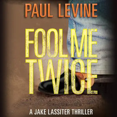 Fool Me Twice Audibook, by Paul Levine