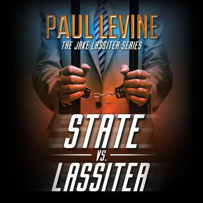 State vs. Lassiter Audibook, by Paul Levine