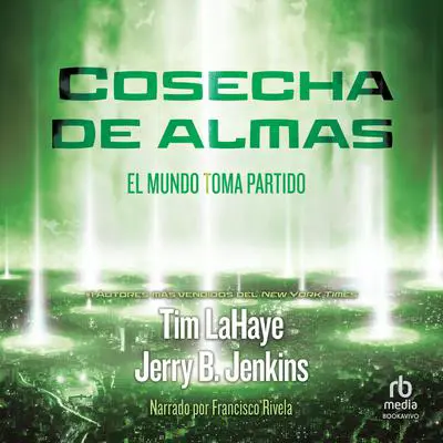Cosecha de almas (Soul Harvest) Audibook, by Jerry B. Jenkins