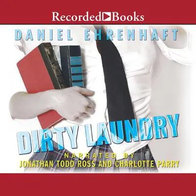 Dirty Laundry Audibook, by Daniel Ehrenhaft