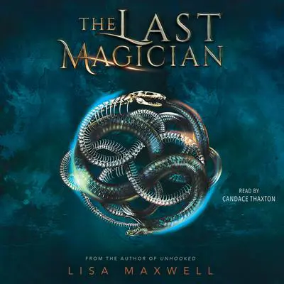 The Last Magician Audibook, by Lisa Maxwell