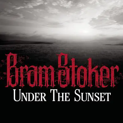 Under the Sunset Audibook, by Bram Stoker