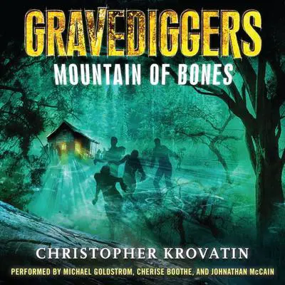 Gravediggers: Mountain of Bones Audibook, by Christopher Krovatin