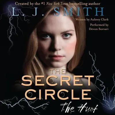 The Secret Circle: The Hunt Audibook, by L. J. Smith