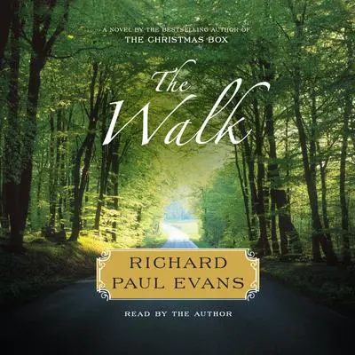 The Walk: A Novel Audibook, by Richard Paul Evans