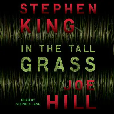 In the Tall Grass Audibook, by Stephen King