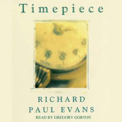Timepiece Audibook, by Richard Paul Evans