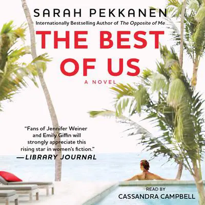 The Best of Us: A Novel Audibook, by Sarah Pekkanen