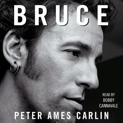 Bruce Audibook, by Peter Ames Carlin