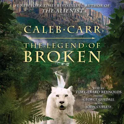 The Legend of Broken Audibook, by Caleb Carr