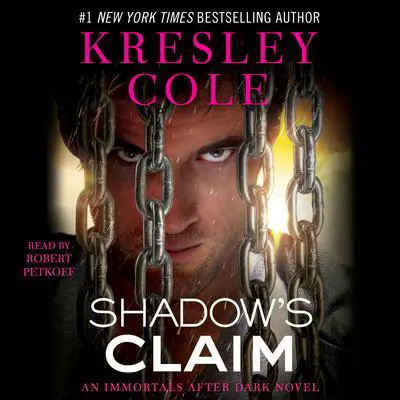 Shadow's Claim: Immortals After Dark: The Dacians Audibook, by Kresley Cole