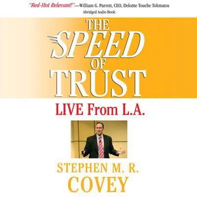The Speed of Trust: The One Thing That Changes Everything Audibook, by Stephen M. R. Covey