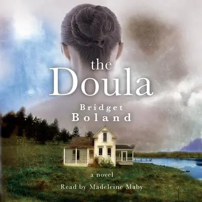 The Doula Audibook, by Bridget Boland