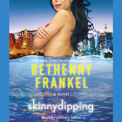 Skinnydipping: A Novel Audibook, by Bethenny Frankel