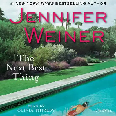 The Next Best Thing: A Novel Audibook, by Jennifer Weiner