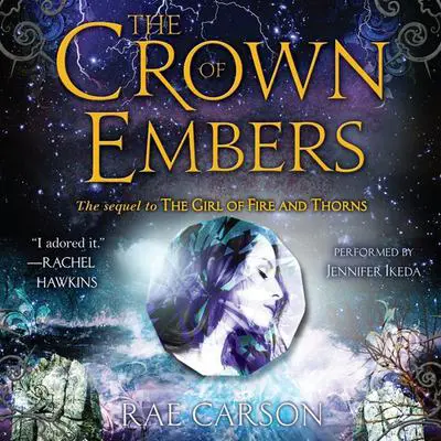 The Crown of Embers Audibook, by Rae Carson