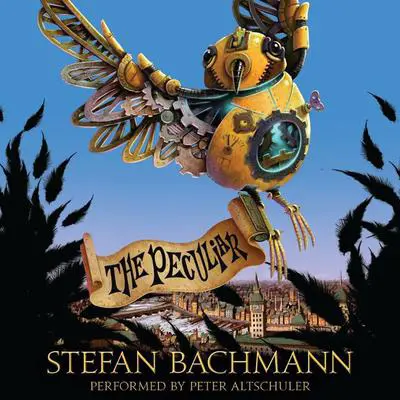 The Peculiar Audibook, by Stefan Bachmann