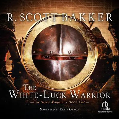 The White-Luck Warrior Audibook, by R. Scott Bakker