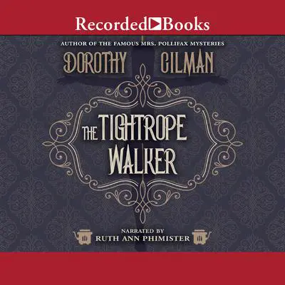 The Tightrope Walker Audibook, by Dorothy Gilman