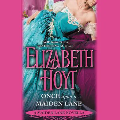 Once Upon a Maiden Lane: A Maiden Lane Novella Audibook, by Elizabeth Hoyt