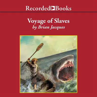 Voyage of Slaves: A Tale from Castaways of the Flying Dutchman Audibook, by Brian Jacques
