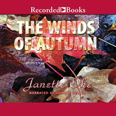 The Winds of Autumn Audibook, by Janette Oke