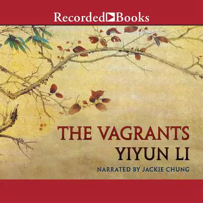 The Vagrants Audibook, by Yiyun Li