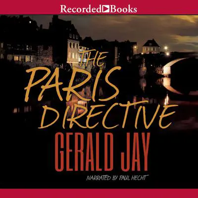 The Paris Directive Audibook, by Gerald Jay