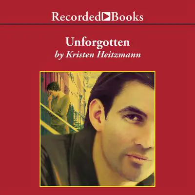 Unforgotten Audibook, by Kristen Heitzmann
