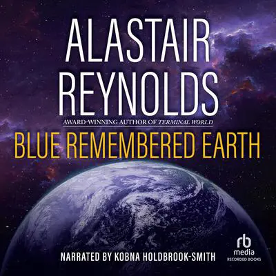 Blue Remembered Earth Audibook, by Alastair Reynolds