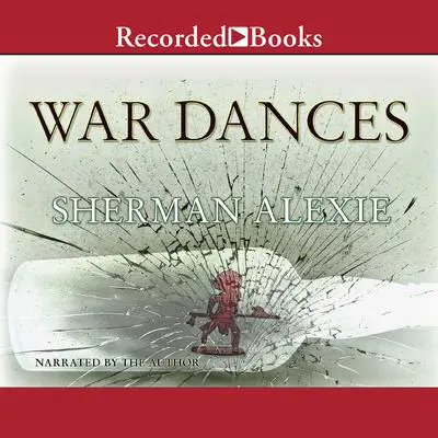 War Dances Audibook, by Sherman Alexie